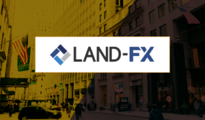 LAND-FXとはどんな海外FXブローカー？その実態について徹底調査